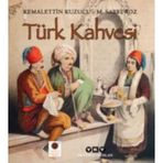 Türk Kahvesi - Kemalettin Kuzucu
