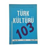 Türk Kültürü Aylık Dergi Sayı: 103 Mayıs 1971 (İkinci El)