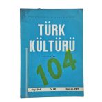 Türk Kültürü Aylık Dergi Sayı: 104 Haziran 1971 (İkinci El)