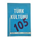 Türk Kültürü Aylık Dergi Sayı: 105 Temmuz 1971 (İkinci El)