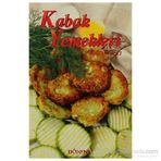 Türk Kültüründe Kabak ve Kabak Yemekleri - Mestan Yapıcı