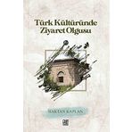 Türk Kültüründe Ziyaret Olgusu
