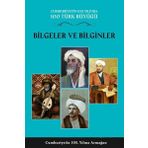 Türk Kültürüne Hizmet Vakfı 100 Türk Büyüğü - Bilgeler ve Bilginler Cilt 1