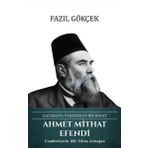 Türk Kültürüne Hizmet Vakfı Ahmet Mithat Efendi: Çalışmaya Vakfedilen Bir Hayat