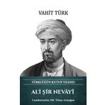 Türk Kültürüne Hizmet Vakfı Ali Şir Nevayi - Türklüğün Kutup Yıldızı