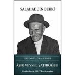 Türk Kültürüne Hizmet Vakfı Aşık Veysel Şatıroğlu: Yüce Gönüllü Halk Bilgesi (Ciltli)