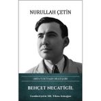 Türk Kültürüne Hizmet Vakfı Behçet Necatigil: Orta Yurttaşın Bilge Şairi