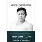 Türk Kültürüne Hizmet Vakfı Fatma Aliye Hanım: Kalemini Hemcinsine Vakfeden Öncü Bir Yazar (Ciltli)