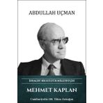 Türk Kültürüne Hizmet Vakfı Mehmet Kaplan: İdealist Bir Kültür Milliyetçisi
