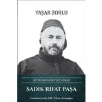 Türk Kültürüne Hizmet Vakfı Sadık Rıfat Paşa: Mütefekkir Devlet Adamı