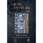 Türk Kültürüne Hizmet Vakfı Türk Sanatları: Çini