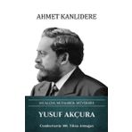 Türk Kültürüne Hizmet Vakfı Yusuf Akçura: Muallim Muharrir Müverrih