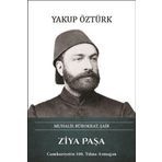 Türk Kültürüne Hizmet Vakfı Ziya Paşa: Muhalif Bürokrat Şair