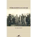 Türk Kurtuluş Savaşı - Mithat Atabay