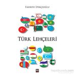 Türk Lehçeleri - Fahriye İpekçioğlu