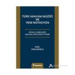 TÜRK MAKAM MÜZIĞI VEYENI NOTASYO - NAIL YAVUZOĞLU