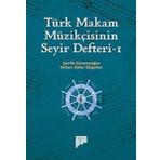 Türk Makam Müzikçisinin Seyir Defteri 1 - Şerife Güvençoğlu