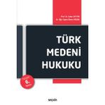 Türk Medeni Hukuku Prof. Dr. Zafer Zeytin 6. Baskı, Eylül 2022