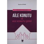 Türk Medeni Hukukunda Aile Konutu ve Aile Konutu Şerhi