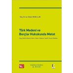 Türk Medeni ve Borçlar Hukukunda Metot (Ciltli)