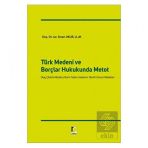 Türk Medeni ve Borçlar Hukukunda Metot