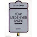 TÜRK MEDENIYETI TARIHI - ZIYA GÖKALP (ISBN:9786054369461)