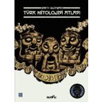Türk Mitolojisi Atlası - Sert Kapak 7. Baskı