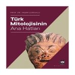 Türk Mitolojisinin Ana Hatları - 1 Adet