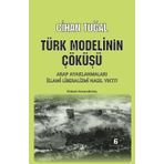 Türk Modelinin Çöküşü - Cihan Tuğal