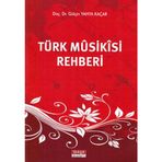 Türk Musikisi Rehberi / Gülçin Yahya Kaçar / Maya Akademi Yayınları / 9786055985417
