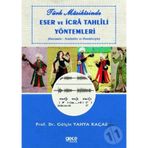 Türk Musikisinde Eser ve İcra Tahlili Yöntemleri - Gülçin Yahya Kaçar