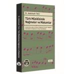 Türk Musikisinde Nağmeler ve Makamlar - Abdülkadir Tekin