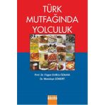 Türk Mutfağında Yolculuk - Fügen Durlu Özkaya