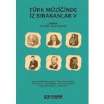Türk Müziğinde İz Bırakanlar V - Sinan Haşhaş Ünal İmik