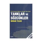 TÜRK ORDUNSUN MEDYA VE SIYASETE SPIN ETKISI TANKLAR VE SÖZCÜKLER - NURAN YILDIZ