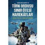 Türk Ordusu Sınır Ötesi Harekatları Yeditepe Yayınevi
