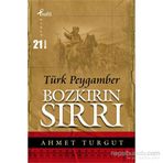 TÜRK PEYGAMBER BOZKIRIN SIRRI - AHMET TURGUT
