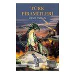 Türk Piramitleri - Ufuk Tufan - Nesil Yayınları