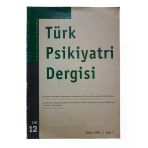 Türk Psikiyatri Dergisi Bahar 2001 Sayı: 1 Cilt: 12 (İkinci El)