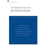 Türk Rekabet Hukukunda De Minimis Kuralı