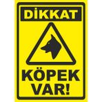Türk Reklam Dikkat Köpek Var Uyarı Levhası Polikarbon Levha - 25 x 35 Cm