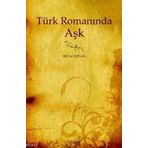 TÜRK ROMANINDA AŞK - GENEL