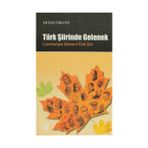 TÜRK ŞİİRİNDE GELENEK - CUMHURIYET DÖNEMİ TÜRK ŞİİRİ - ERTAN ÖRGEN