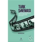 Türk Sineması: Toplumu Şekillendirmenin Toplum Tarafından Şekillendirilmenin Sosyolojisi - Bibliyotek Yayınları