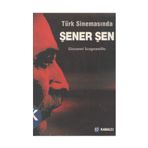 TÜRK SİNEMASINDA ŞENER ŞEN - GIOVANNI SCOGNAMILLO