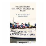Türk Sinemasının Sivil Toplum Örgütleri ile İlişkisi