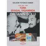 TÜRK SIYASAL YAŞAMINDA ORTANIN SOLU CHP: 1965-1980 - GÜLSÜM TÜTÜNCÜ ESMER