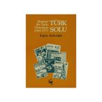 TÜRK SOLU / ELEŞTİREL BIR TARIH DENEMESI 1960-1971 - ERGUN AYDINOĞLU