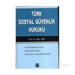 Türk Sosyal Güvenlik Hukuku - Kadir Arıcı