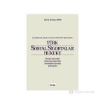 Türk Sosyal Sigortalar Hukuku - Ali Nazım Sözer